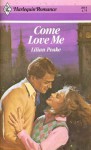 Come Love Me (Harlequin Romance, #2614) - Lilian Peake