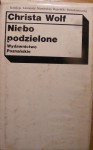Niebo podzielone - Christa Wolf