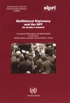 Multilateral Diplomacy and the Npt: An Insiders Account - Jayantha Dhanapala