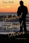 Behind Closed Doors - Nancy Radke