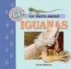 101 Facts about Pets: Iguanas - Sarah Williams