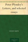 Peter Plymley's Letters, and selected essays - Sydney Smith