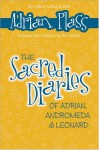 The Sacred Diaries of Adrian, Andromeda and Leonard - Adrian Plass