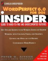 Word Perfect 6. 0 For Dos Insider - Peter G. Aitken