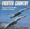 Fighter Country: The F 14 Tomcats Of Nas Oceana - Dave Parsons, Derek Nelson