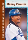 Manny Ramirez (Great Hispanic Heritage) - Ian C. Friedman