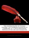 The Autobiography of Thomas Shepard: The Celebrated Minister of Cambridge, N. E. with Additional Notices of His Life and Character - Nehemiah Adams, Thomas Shepard