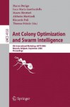 Ant Colony Optimization and Swarm Intelligence: 5th International Workshop, ANTS 2006 Brussels, Belgium, September 4-7, 2006 Proceedings - Marco Dorigo