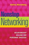 Nonstop Networking: Relationship Selling for Personal Success - Andrea Nierenberg