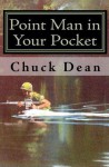 Point Man in Your Pocket: A Forty-Day March with Jesus - Chuck Dean