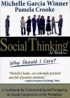 Social Thinking at Work: Why Should I Care? - Michelle Garcia Winner, Pamela Crooke