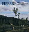 Pissarro: Creating the Impressionist Landscape - Katherine Rothkopf