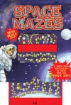 Mini Magic Mazes: Space Mazes - Janet Sacks, Leo Hartas
