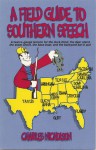 A Field Guide to Southern Speech: A Twelve-Gauge Lexicon for the Duck Blind, the Deer Stand, the Skeet Shoot, the Bass Boat, and the Backyard Barbecue - Charles Nicholson