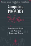 Computing Prosody: Computational Models for Processing Spontaneous Speech - Yoshinori Sagisaka, Norio Higuchi, Nick Campbell