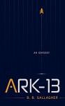 Ark-13: An Odyssey - B.J. Gallagher