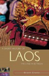 A Short History of Laos (Short History of Asia) - Grant Evans