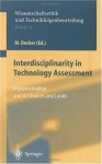 Interdisciplinarity in Technology Assessment: Implementation and its Chances and Limits (Ethics of Science and Technology Assessment) - M. Decker, F. Wxfctscher