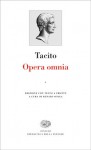 Opera Omnia 1 - Tacitus, Renato Oniga, Daniela Marrone, Giovanni Ravenna, Carlo Franco