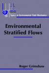 Environmental Stratified Flows - Roger Grimshaw