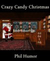 Crazy Candy Christmas (German Edition) - Phil Humor