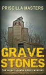 Grave Stones - Priscilla Masters