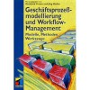 Geschäftsprozeßmodellierung und Workflow- Management - Gottfried Vossen, Jörg Becker