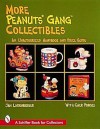 More Peanuts Gang Collectibles: An Unauthorized Handbook and Price Guide (A Schiffer Book for Collectors) - Jan Lindenberger, Cher Porges