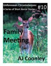 Family Meeting (Unforeseen Circumstances Book 10) - AJ Coonley