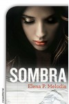 Sombra - Elena P. Melodia