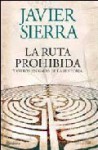 La ruta prohibida y otros enigmas de la historia - Javier Sierra