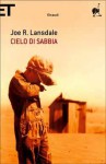 Cielo di sabbia - Joe R. Lansdale, Luca Conti