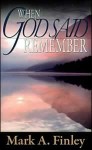 When God Said Remember - Mark Finley