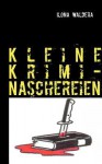 Kleine Krimi-Naschereien - Ilona Waldera