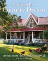 Living the Country Dream: Stories from Harrowsmith Country Life - Tom Cruickshank