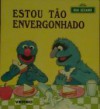 Estou tão Envergonhado - Anna H. Dickson, Tom Cooke