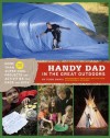 Handy Dad in the Great Outdoors - Todd Davis, Nik Schulz, Jared Cruce