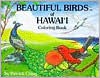 Beautiful Birds of Hawaii Coloring Book - Patrick Ching