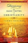 Discovering the Basic Truths of Christianity - Larry Kreider