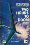 Two Hours to Doom - Peter Bryant