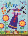 Friends Forever Quilting Together - Nancy J. Smith, Lynda Milligan