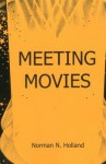 Meeting Movies - Norman Norwood Holland