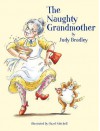 The Naughty Grandmother - Judy Bradley, Hazel Mitchell