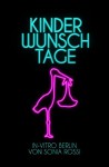 Kinderwunsch-Tage (German Edition) - Sonia Rossi