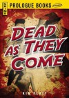 Dead as They Come - Kin Platt