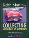 Keith Martin on Collecting Austin-Healey, MG, and Triumph - Keith Martin, Jamie Kitman