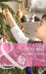 A Cold Creek Noel (Mills & Boon Cherish) (The Cowboys of Cold Creek - Book 12) - RaeAnne Thayne