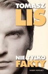 Nie tylko fakty - Tomasz Lis