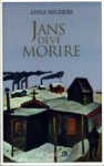 Jans deve morire - Anna Seghers, Christa Wolf, Marina Pugliano