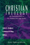 Christian Theology: An Introduction to It's Traditions and Tasks - Peter C. Hodgson